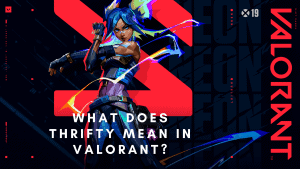 ¿Qué significa Thrifty en Valorant?